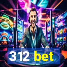 312 bet